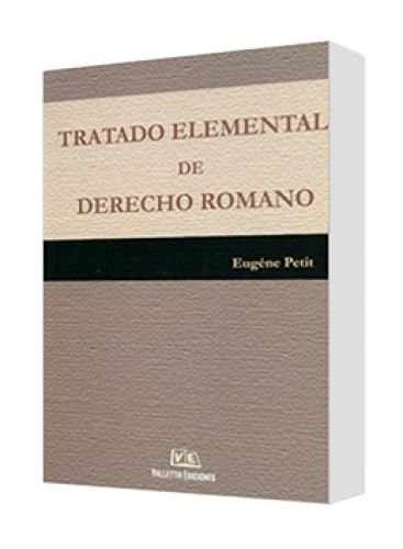 TRATADO ELEMENTAL DE DERECHO ROMANO
